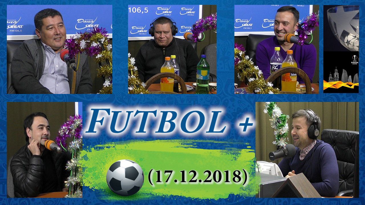 Futbol + (17.12.2018)
